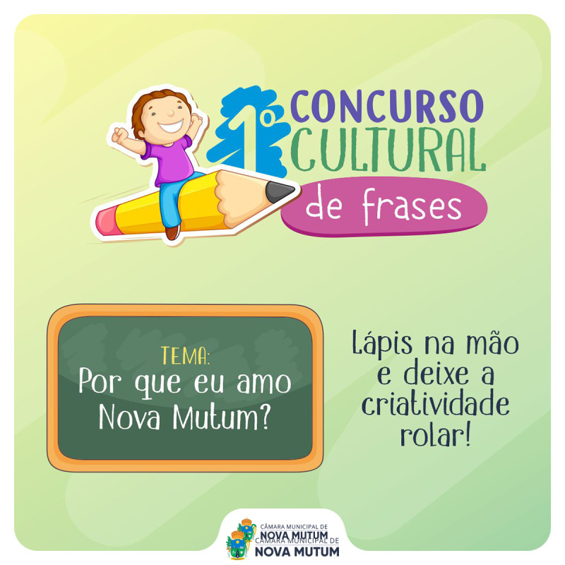 1º Concurso Cultural de Frases da Câmara Municipal de Nova Mutum